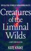 Creatures of the Liminal Wilds