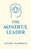 The Mindful Leader