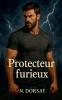 Protecteur furieux