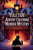 The Yuletide Advent Calendar Murder Mystery