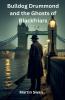 Bulldog Drummond and the Ghosts of Blackfriars