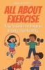 All About Exercise