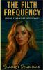 The Filth Frequency