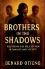 Brothers in the Shadows