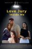 Love Jury Inside Me