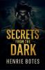 Secrets From The Dark