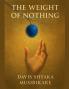 The Weight Of Nothing