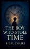 The Boy Who Stole Time