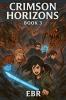 Crimson Horizons Book 3