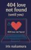 404 Love Not Found (Until You)
