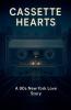 Cassette Hearts