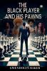 The Black Player and His Pawns