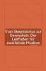 Vom Skeptizismus zur Gewissheit