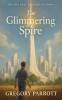 The Glimmering Spire