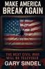 Make America Break Again