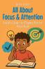 All About Focus & Attention