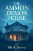 The Ammon Demon House