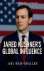 Jared Kushner's Global Influence
