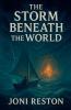 The Storm Beneath the World