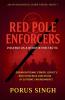 Red Pole Enforcers - Violence as a Negotiation Tactic
