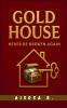 Gold House
