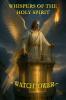 Whispers of the Holy Spirit - Watchtower