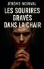 Les sourires gravés dans la chair