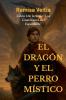 EL DRAGÓN Y EL PERRO MÍSTICO