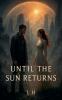 Until the Sun Returns