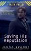 Saving His Reputation