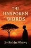The Unspoken Words