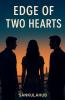 Edge of Two Hearts