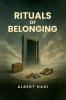 Rituals of Belonging