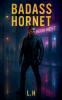 Badass Hornet