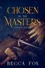 Chosen by the Masters Omnibus Edition