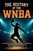 The History of the WNBA