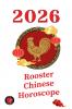 Rooster Chinese Horoscope 2026