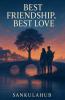 Best Friendship Best Love