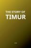 The Story of Timur