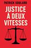 Justice à deux vitesses