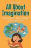 All About Imagination