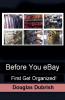 Before You Ebay First Get Organized