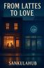 From Lattes to Love