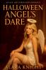 Halloween Angel's Dare