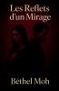 Les Reflets d'un Mirage