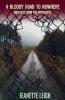 A Bloody Road to Nowhere and Tales from the Apocalypse