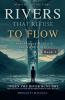 Rivers That Refuse To Flow