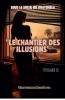 LE CHANTIER DES ILLUSIONS. Tome 2