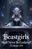 Beastgirls Shall Never Be Enslaved! (Volume 10)