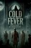 Cold Fever Volume One